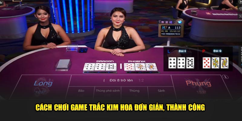 Giới thiệu sơ lược về game trắc kim hoa