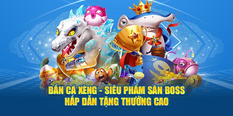 bắn cá xèng